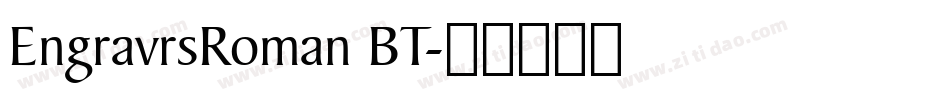 EngravrsRoman BT字体转换